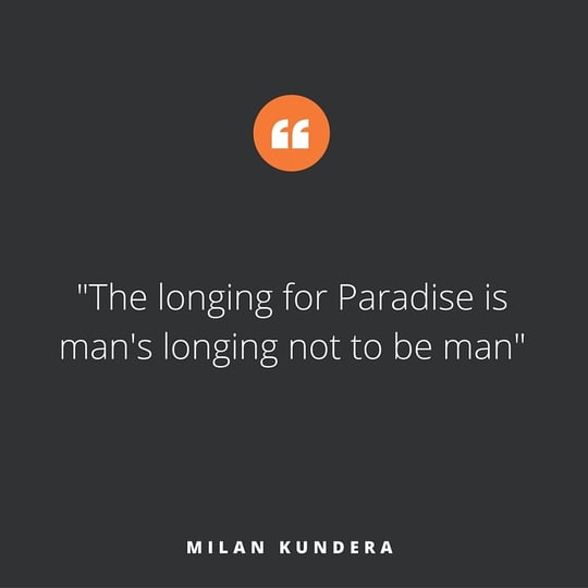 Quote of the week March 2016, from Milan Kundera