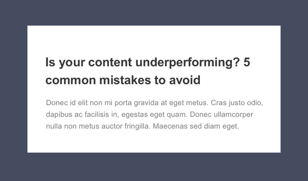 ‘Is your content underperforming? 5 common mistakes to avoid’