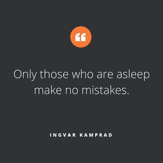 Quote of the week, by Ingvar Kamprad